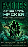 Portada del libro Padres, Generación Hacker, Ancla de Hierro